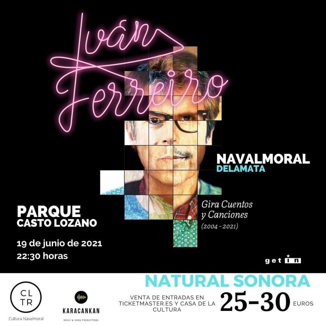 El miÃ©rcoles 19 salen a la venta las entradas para ver a IvÃ¡n Ferreiro en Navalmoral.