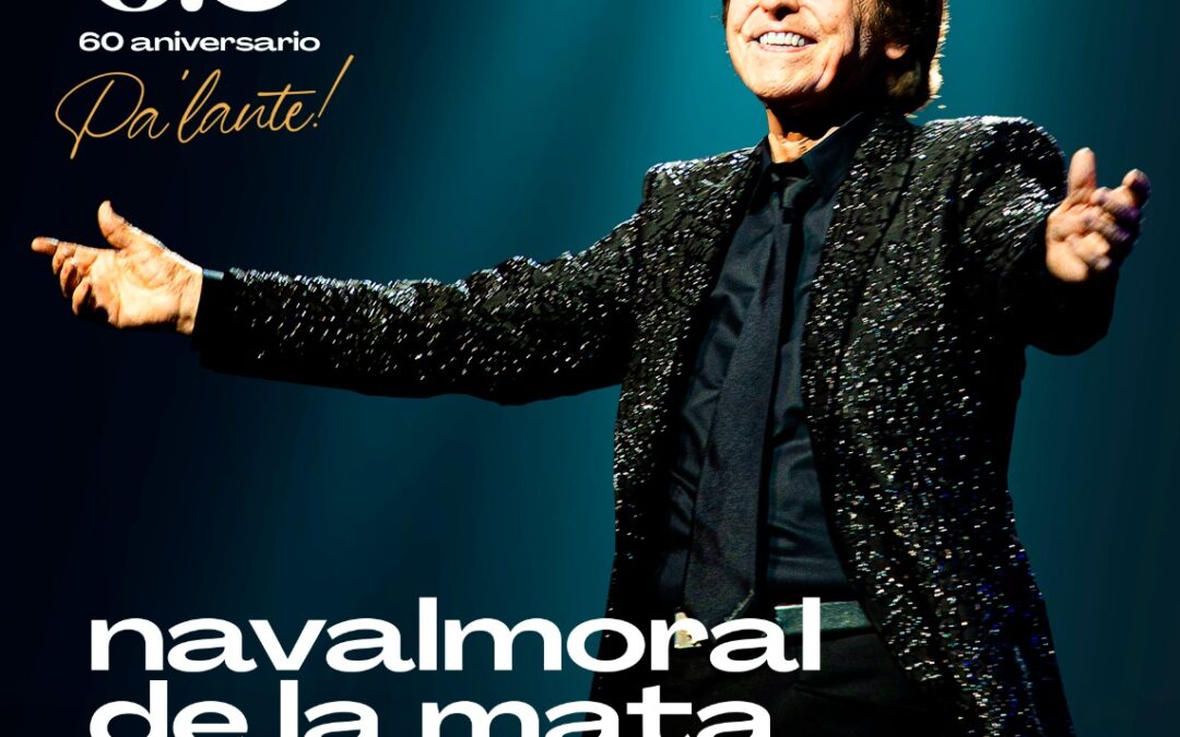 RAPHAEL TOUR 6.0 EL 7 DE SEPTIEMBRE EN NAVALMORAL DE LA MATA